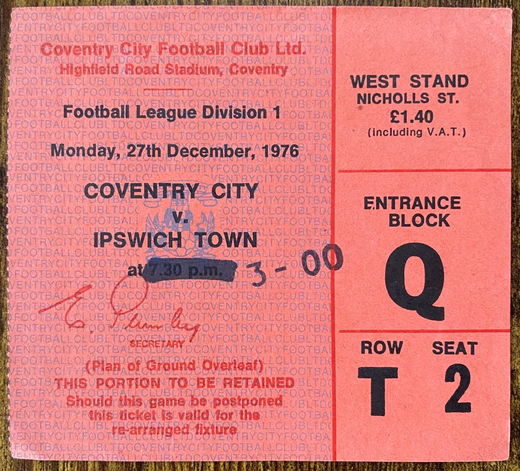 1976/77 ORIGINAL DIVISION 1 TICKET COVENTRY CITY V IPSWICH TOWN