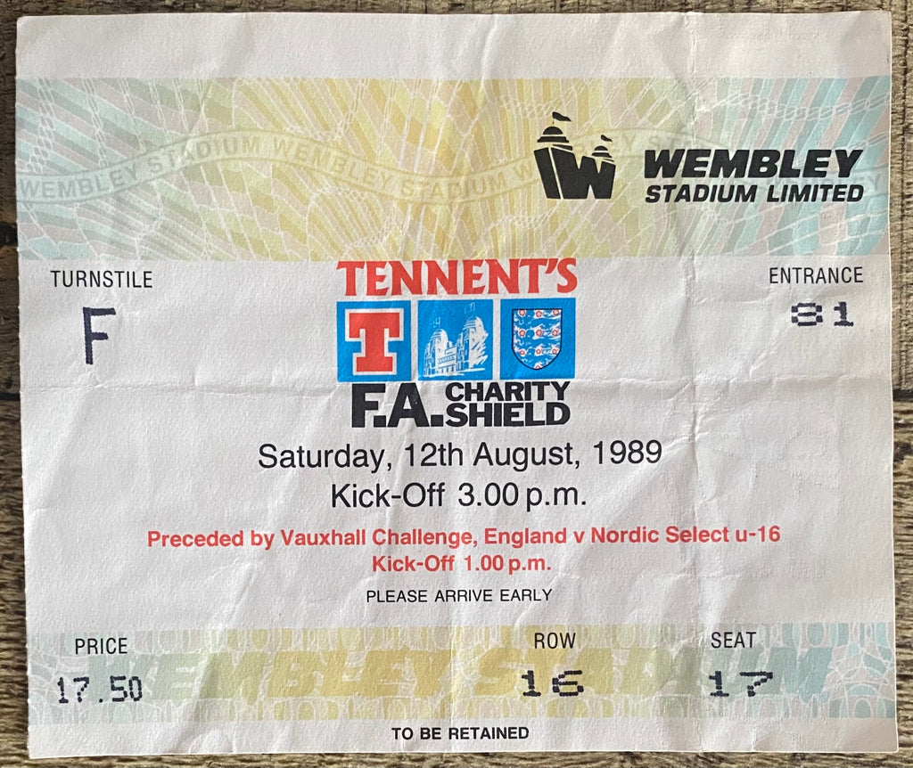 1989 ORIGINAL CHARITY SHIELD TICKET ARSENAL V LIVERPOOL