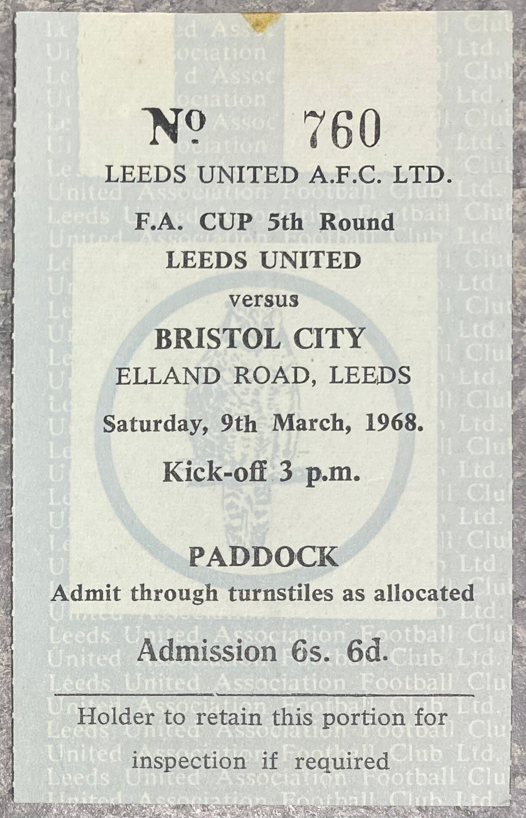 1967/68 ORIGINAL FA CUP 5TH ROUND TICKET LEEDS UNITED V BRISTOL CITY