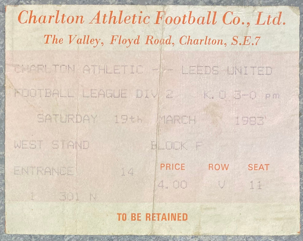1982/83 ORIGINAL DIVISION TWO TICKET CHARLTON ATHLETIC V LEEDS UNITED