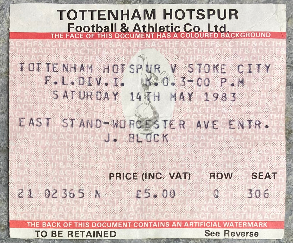 1982/83 ORIGINAL DIVISION ONE TICKET TOTTENHAM HOTSPUR V STOKE CITY