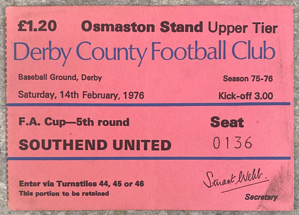 1975/76 ORIGINAL FA CUP 5TH ROUND TICKET DERBY COUNTY V SOUTHEND UNITED