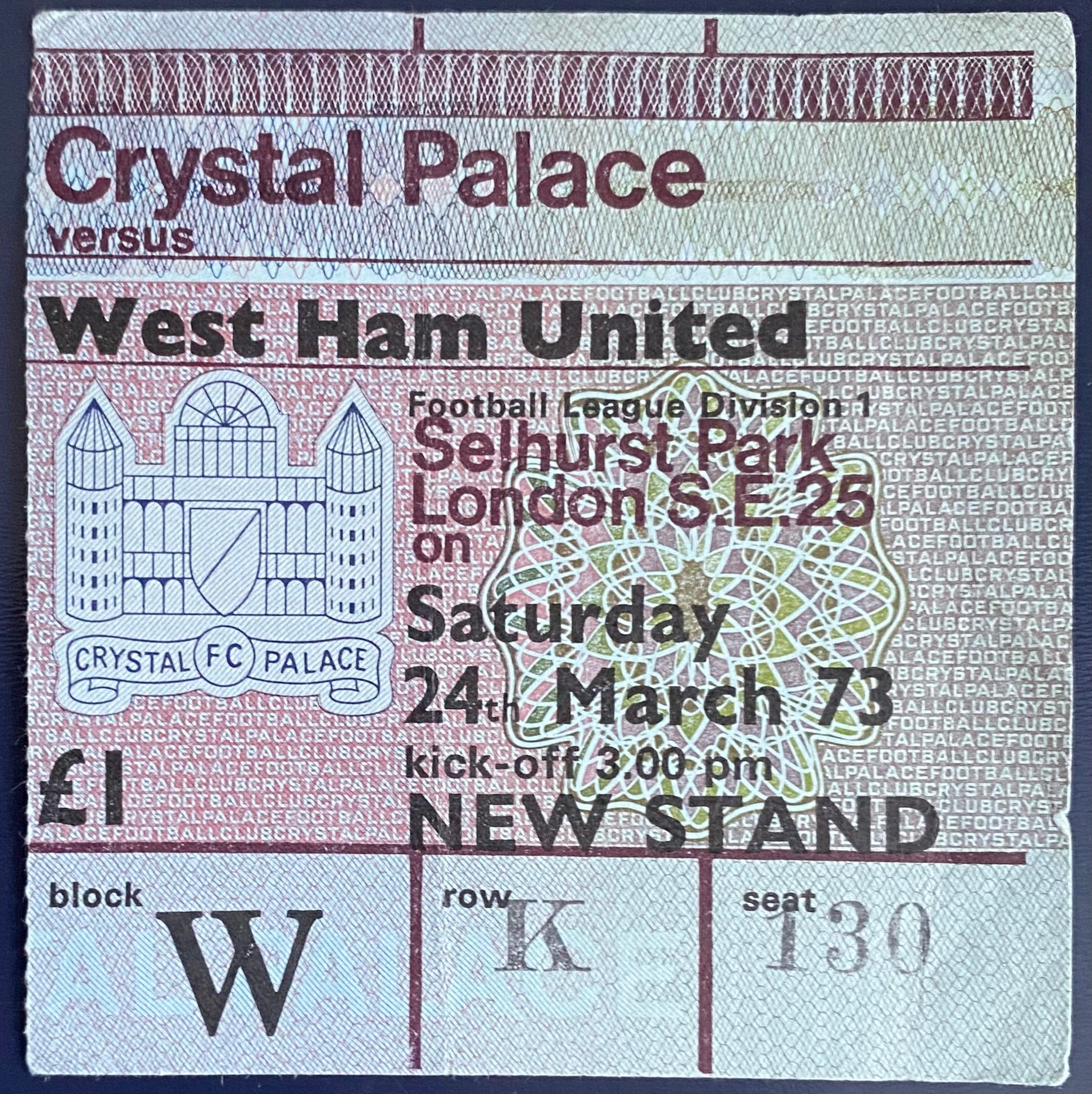 1972/73 ORIGINAL DIVISION 1 TICKET CRYSTAL PALACE V WEST HAM UNITED