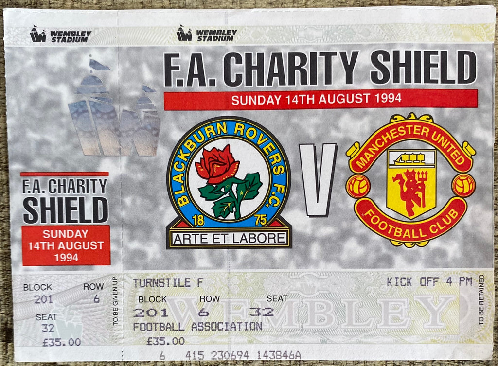 1994 ORIGINAL CHARITY SHIELD UNUSED TICKET BLACKBURN ROVERS V MANCHESTER UNITED