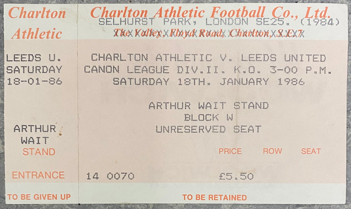 1985/86 ORIGINAL DIVISION TWO UNUSED TICKET CHARLTON ATHLETIC V LEEDS UNITED
