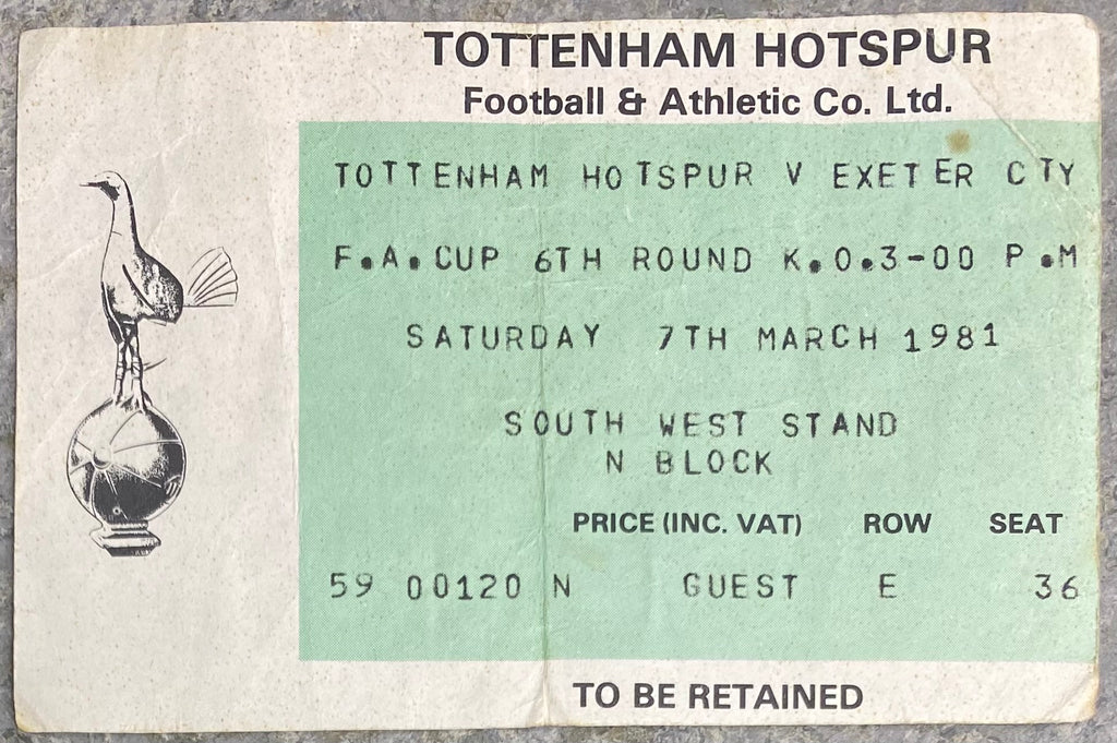 1980/81 ORIGINAL FA CUP 6TH ROUND TICKET TOTTENHAM HOTSPUR V EXETER CITY