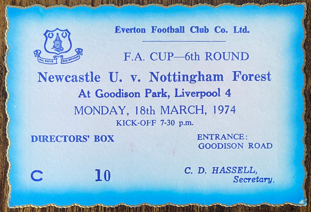 1973/74 ORIGINAL FA CUP 6TH ROUND TICKET NEWCASTLE UNITED V NOTTINGHAM FOREST @ GOODISON PARK