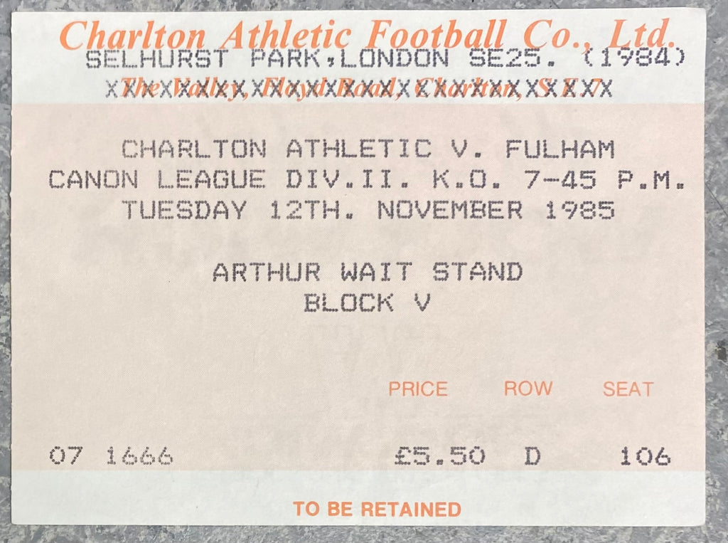 1985/86 ORIGINAL DIVISION TWO TICKET CHARLTON ATHLETIC V FULHAM