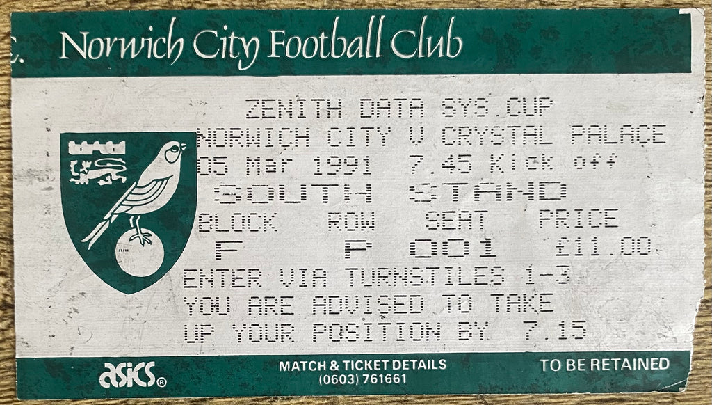 1990/91 ORIGINAL ZENITH DATA SYSTEMS CUP SOUTHERN AREA FINAL 1ST LEG TICKET NORWICH CITY V CRYSTAL PALACE
