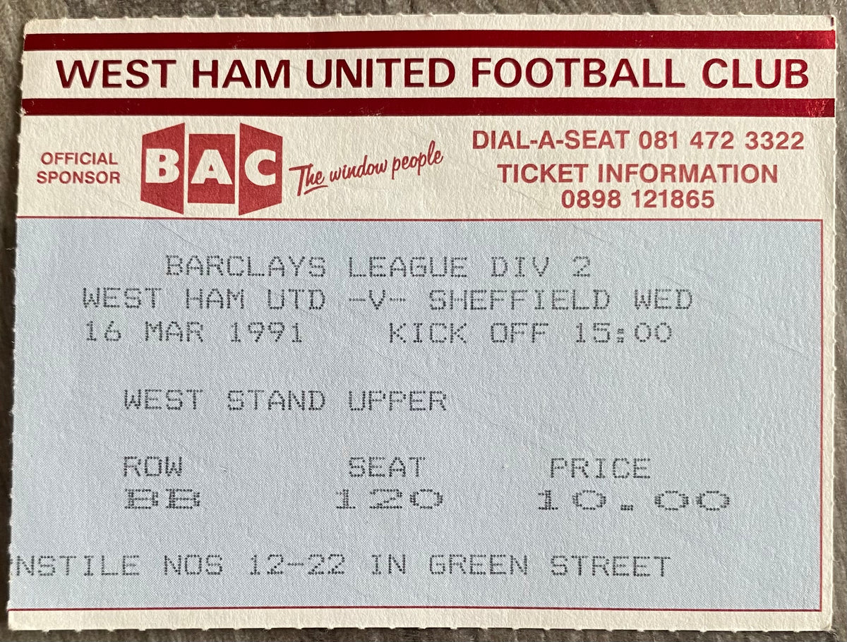1990/91 ORIGINAL DIVISION 2 TICKET WEST HAM UNITED V SHEFFIELD WEDNESDAY