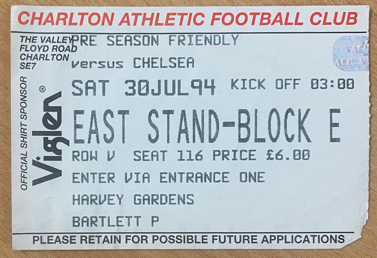 1994/95 ORIGINAL PRE SEASON FRIENDLY TICKET CHARLTON ATHLETIC V CHELSEA