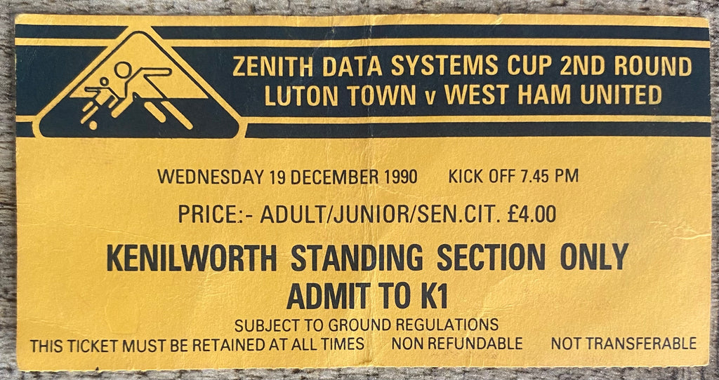 1990/91 ORIGINAL ZENITH DATA SYSTEMS CUP 2ND ROUND TICKET LUTON TOWN V WEST HAM UNITED