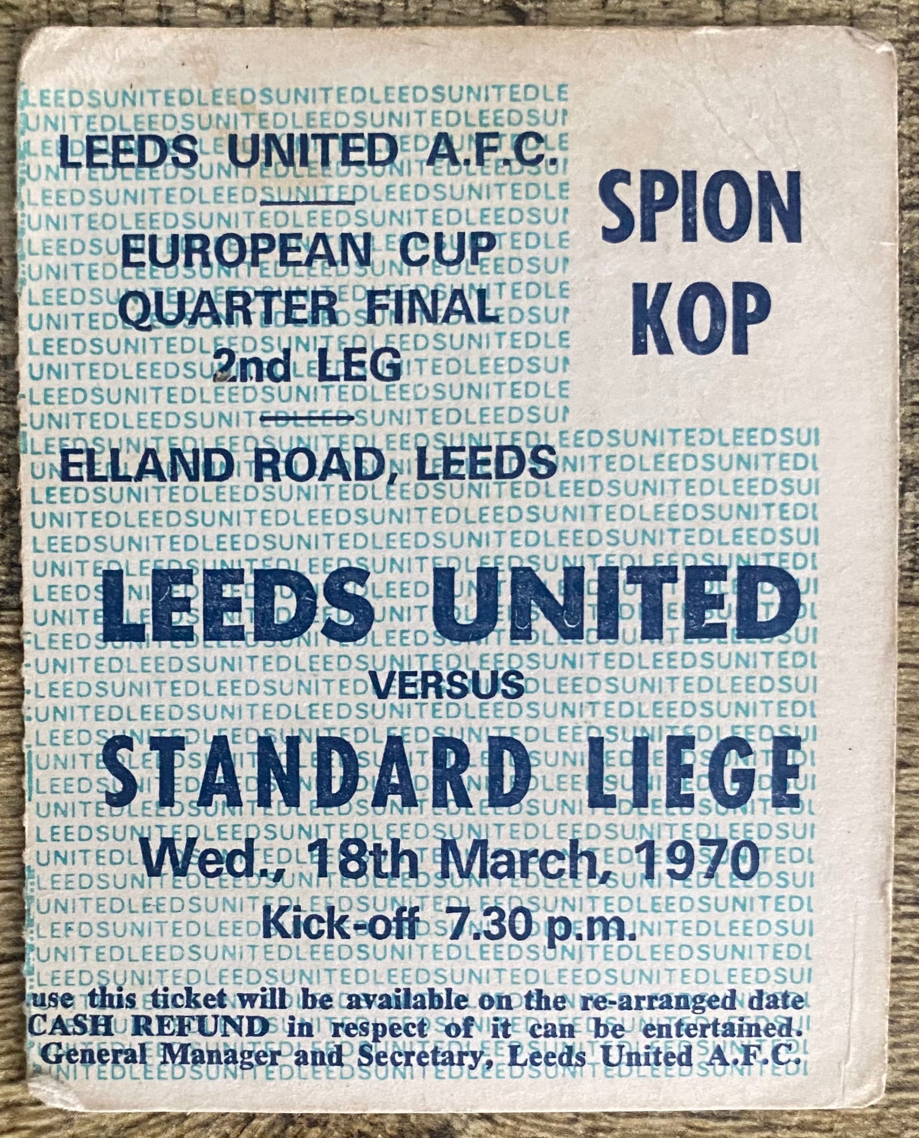 1969/70 ORIGINAL EUROPEAN CUP QUARTER FINAL 2ND LEG TICKET LEEDS UNITED V STANDARD LIEGE