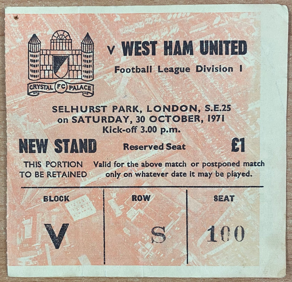 1971/72 ORIGINAL DIVISION 1 TICKET CRYSTAL PALACE V WEST HAM UNITED