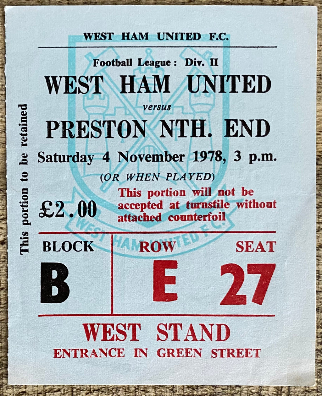1978/79 ORIGINAL DIVISION 2 TICKET WEST HAM UNITED V PRESTON NORTH END