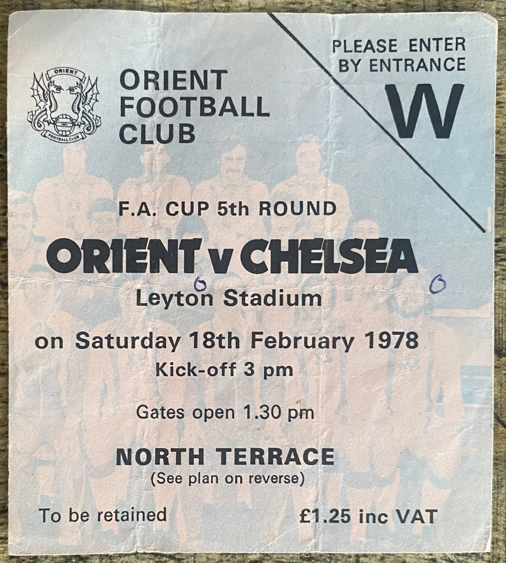 1977/78 ORIGINAL FA CUP 5TH ROUND TICKET ORIENT V CHELSEA