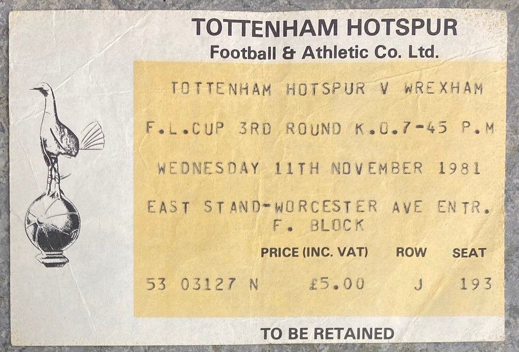 1981/82 ORIGINAL LEAGUE CUP 3RD ROUND TICKET TOTTENHAM HOTSPUR V WREXHAM