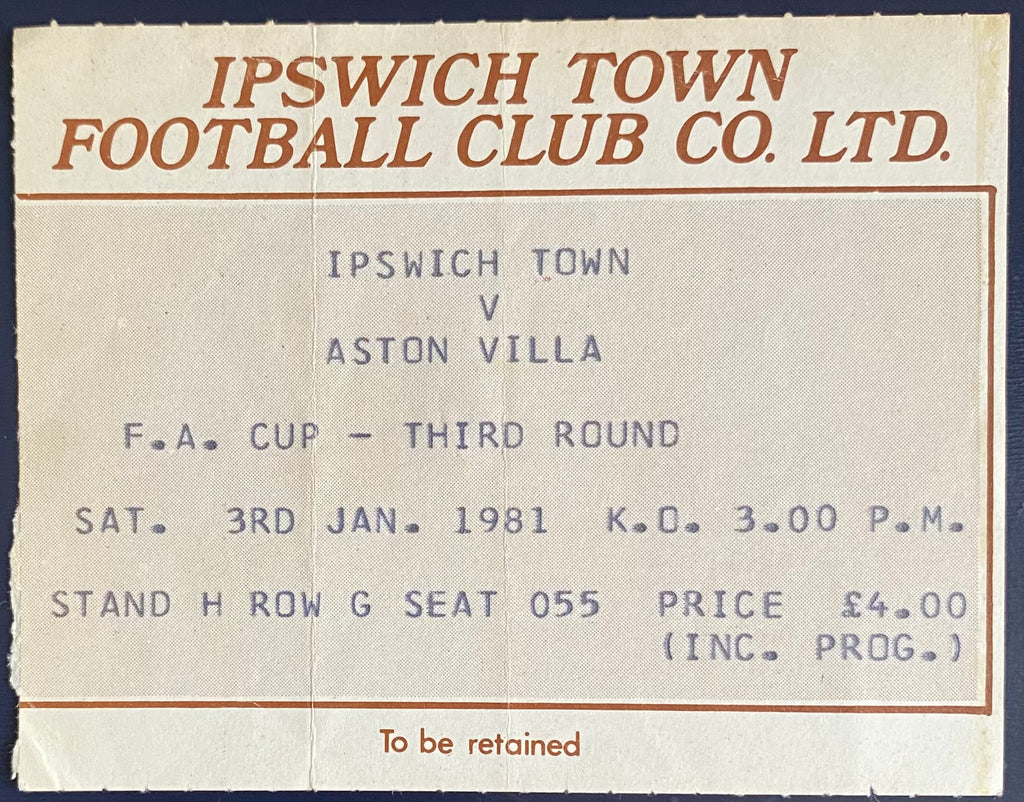 1980/81 ORIGINAL FA CUP 3RD ROUND TICKET IPSWICH TOWN V ASTON VILLA
