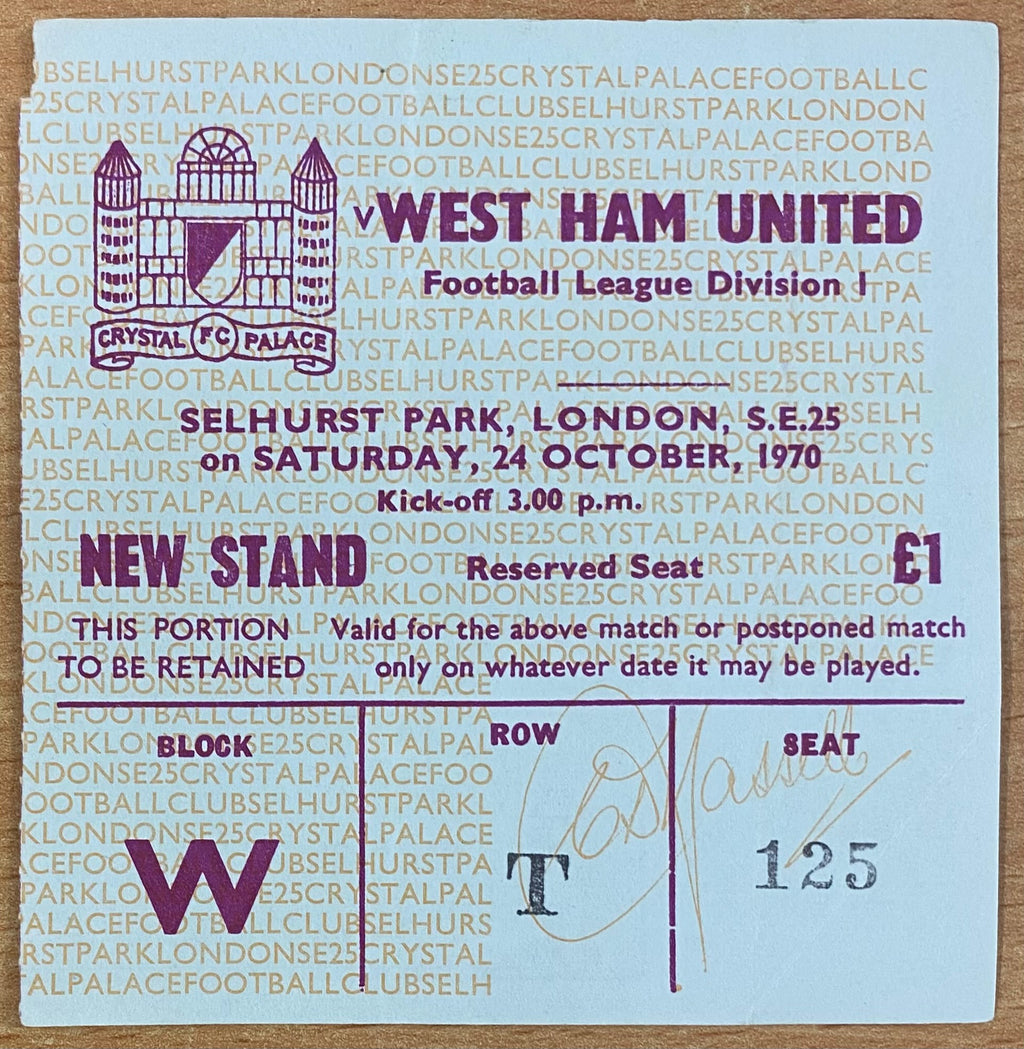 1970/71 ORIGINAL DIVISION 1 TICKET CRYSTAL PALACE V WEST HAM UNITED