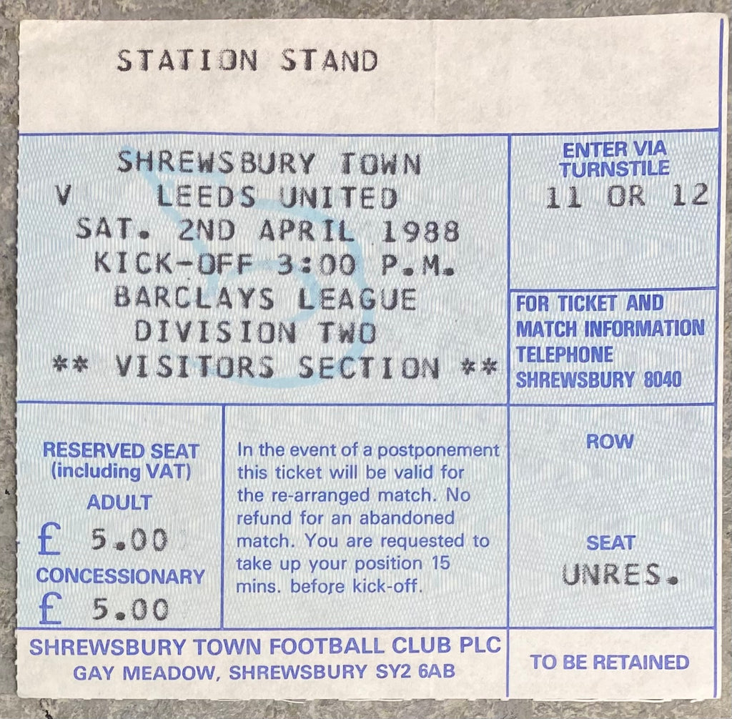 1987/88 ORIGINAL DIVISION TWO TICKET SHREWSBURY TOWN V LEEDS UNITED
