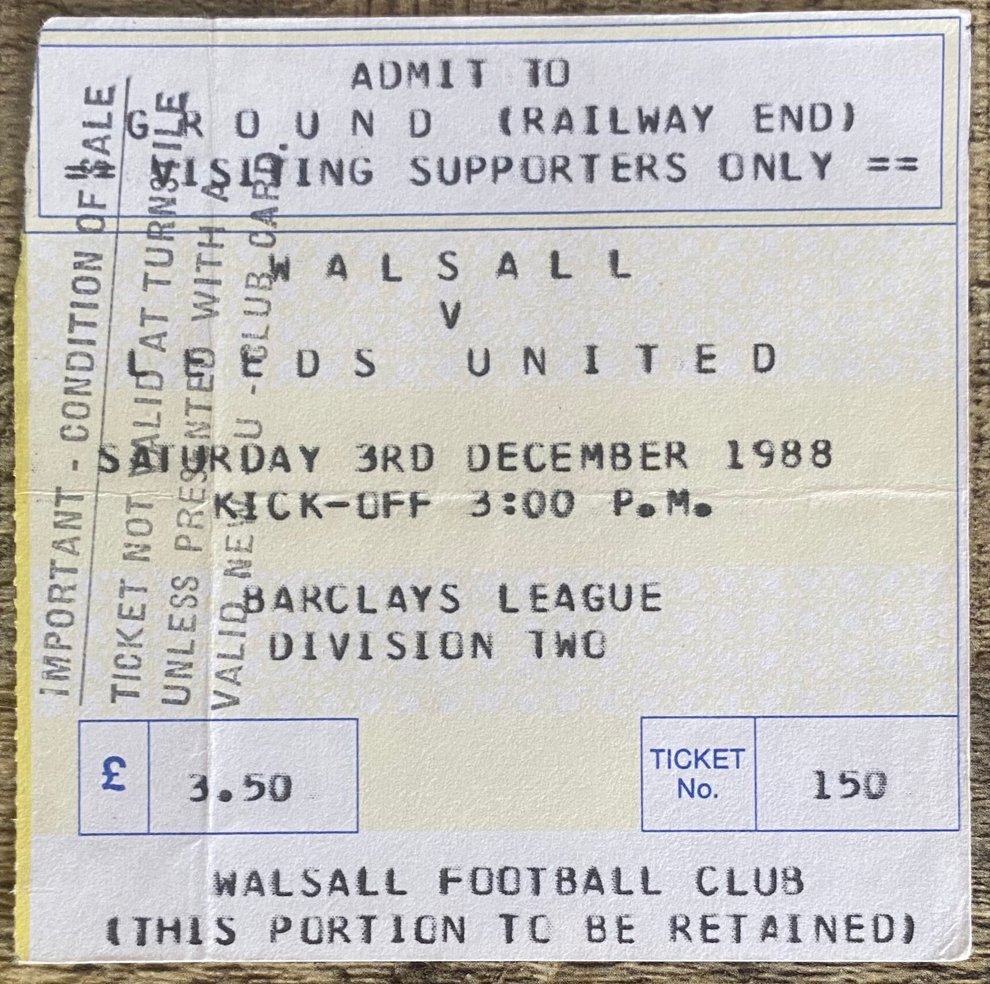 1988/89 ORIGINAL DIVISION 2 TICKET WALSALL V LEEDS UNITED