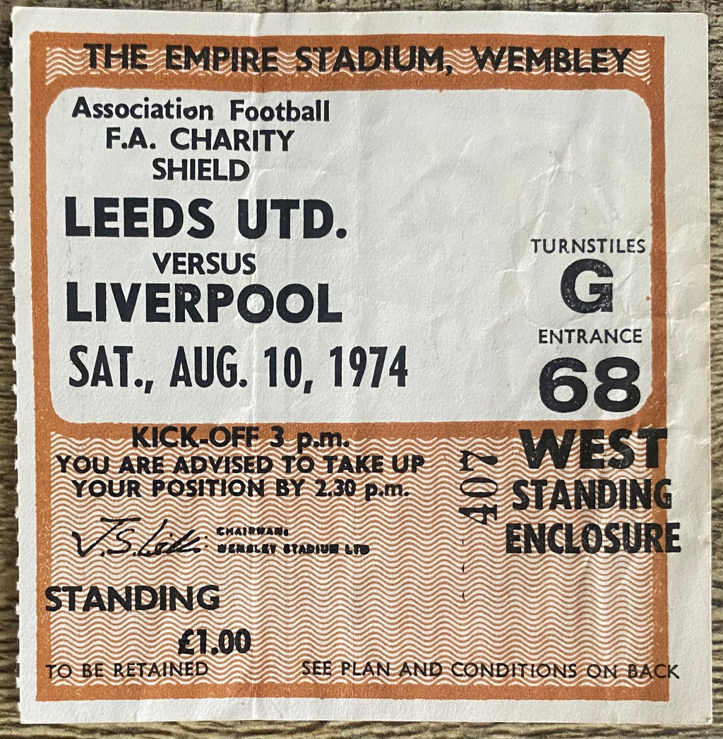 1974 ORIGINAL CHARITY SHIELD TICKET LIVERPOOL V LEEDS UNITED
