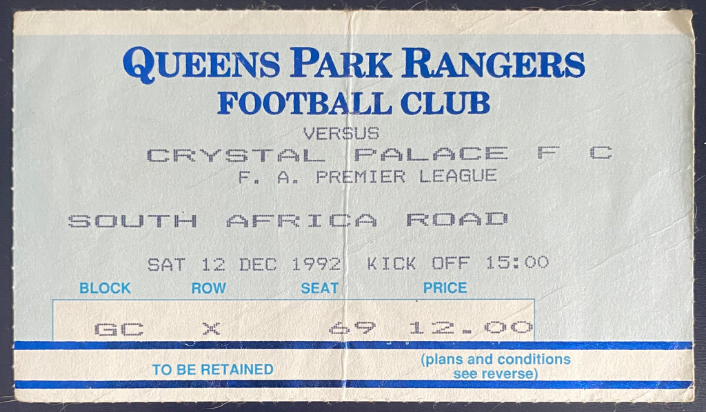 1992/93 ORIGINAL PREMIER LEAGUE TICKET QUEENS PARK RANGERS V CRYSTAL PALACE