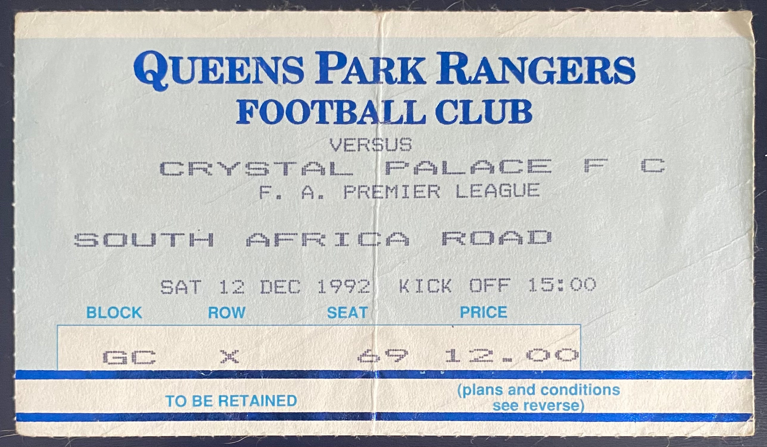 1992/93 ORIGINAL PREMIER LEAGUE TICKET QUEENS PARK RANGERS V CRYSTAL PALACE