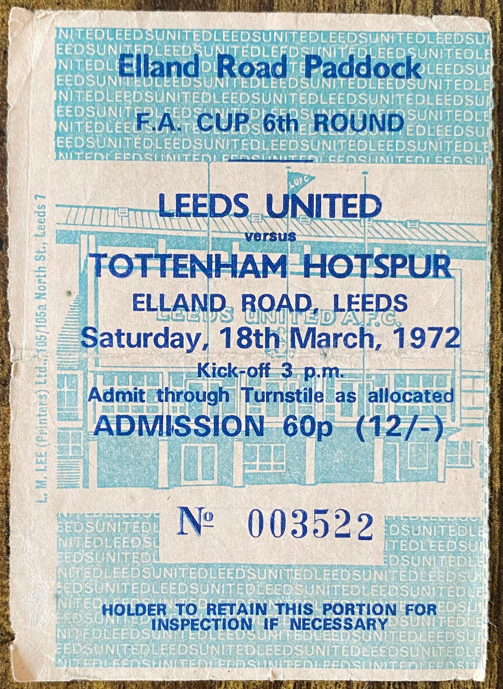 1971/72 ORIGINAL FA CUP 6TH ROUND TICKET LEEDS UNITED V TOTTENHAM HOTSPUR