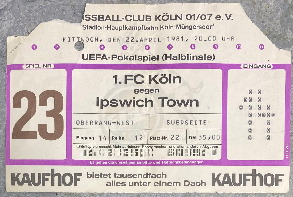 1980/81 ORIGINAL UEFA CUP SEMI FINAL 2ND LEG TICKET FC COLOGNE V IPSWICH TOWN