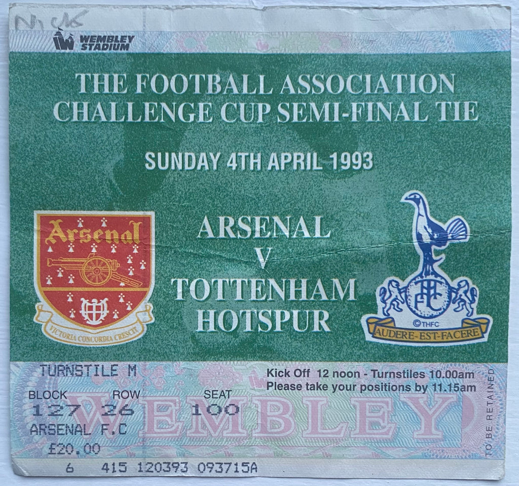 1993 ORIGINAL FA CUP SEMI FINAL TICKET ARSENAL V TOTTENHAM HOTSPUR @ WEMBLEY