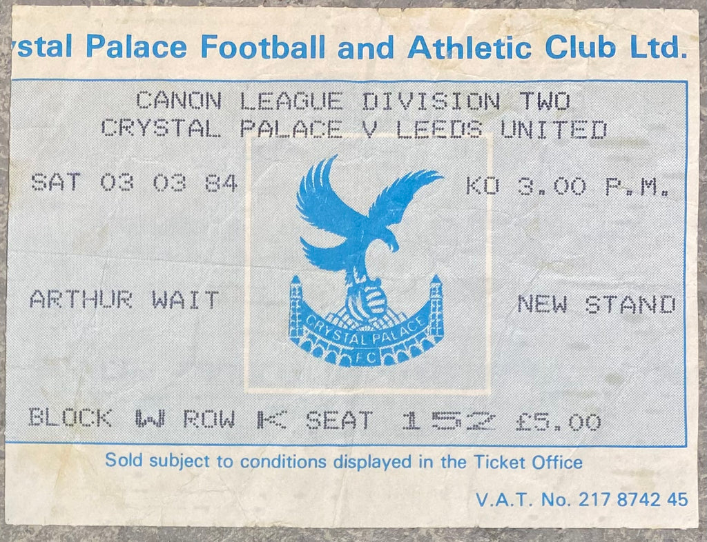 1983/84 ORIGINAL DIVISION TWO TICKET CRYSTAL PALACE V LEEDS UNITED
