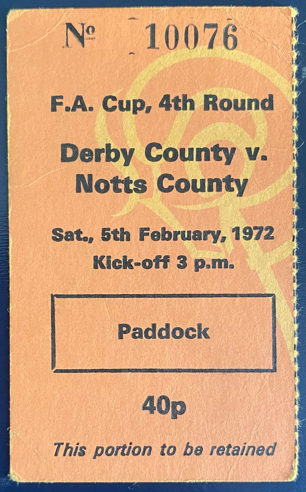 1971/72 ORIGINAL FA CUP 4TH ROUND TICKET DERBY COUNTY V NOTTS COUNTY