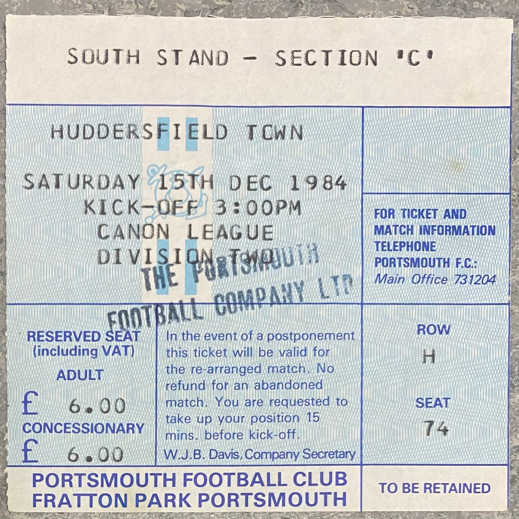 1984/85 ORIGINAL DIVISION TWO TICKET PORTSMOUTH V HUDDERSFIELD TOWN