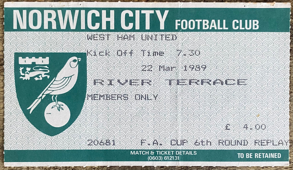 1988/89 ORIGINAL FA CUP 6TH ROUND REPLAY TICKET NORWICH CITY V WEST HAM UNITED