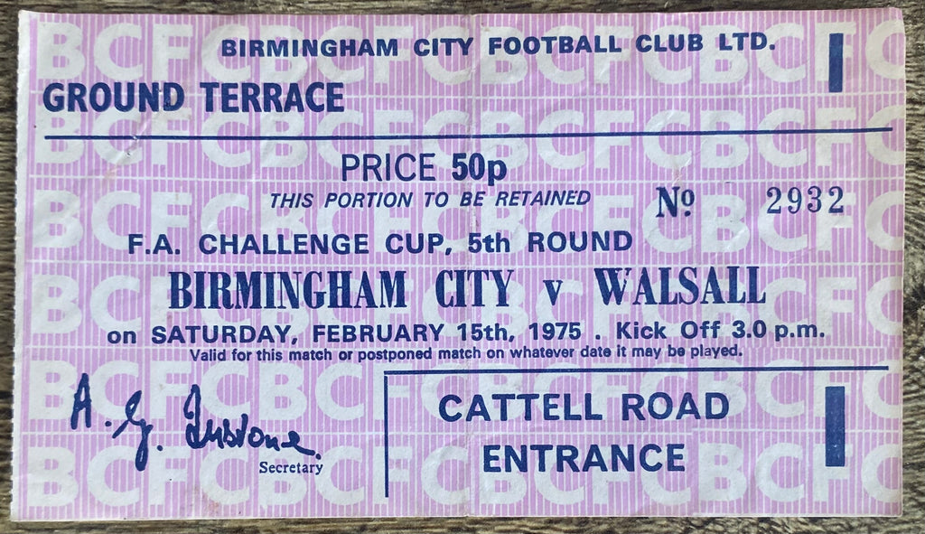1974/75 ORIGINAL FA CUP 5TH ROUND TICKET BIRMINGHAM CITY V WALSALL
