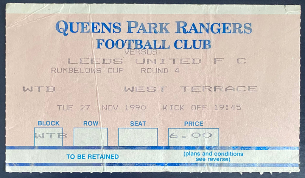 1992/93 ORIGINAL RUMBELOWS CUP ROUND 4 TICKET QUEENS PARK RANGERS V LEEDS UNITED