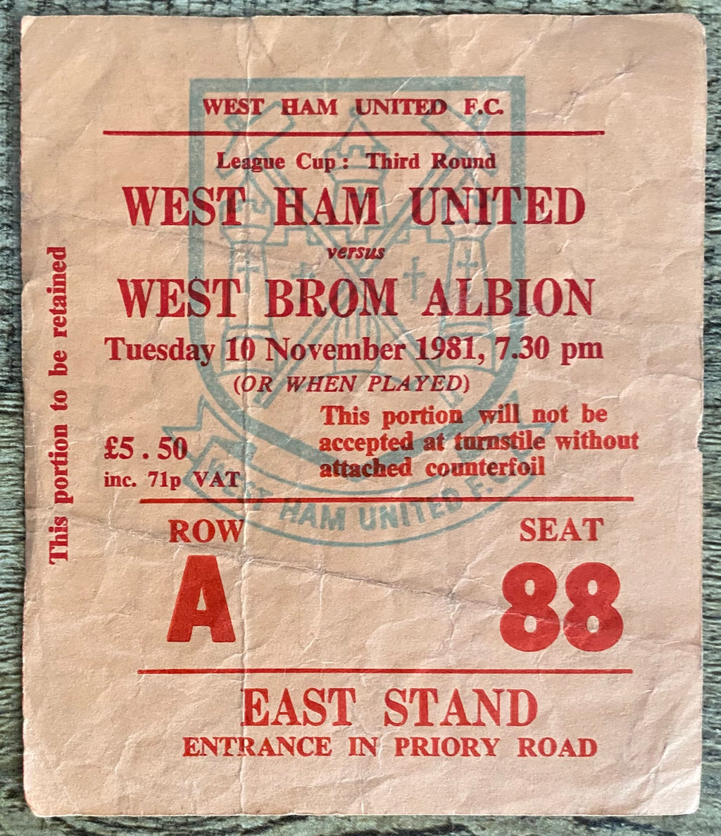 1981/82 ORIGINAL LEAGUE CUP 3RD ROUND  TICKET WEST HAM UNITED V WEST BROMWICH ALBION