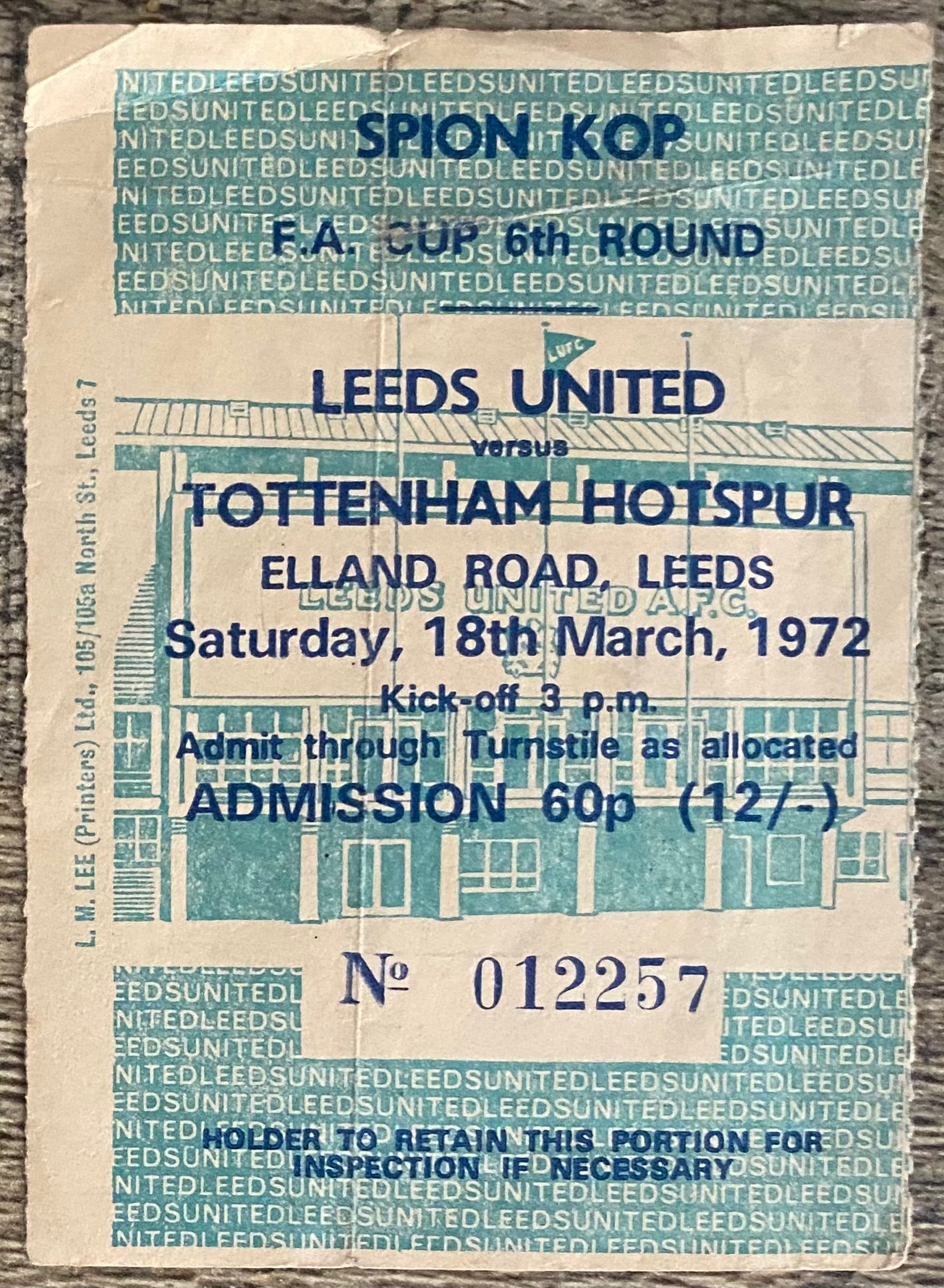 1971/72 ORIGINAL FA CUP 6TH ROUND TICKET LEEDS UNITED V TOTTENHAM HOTSPUR