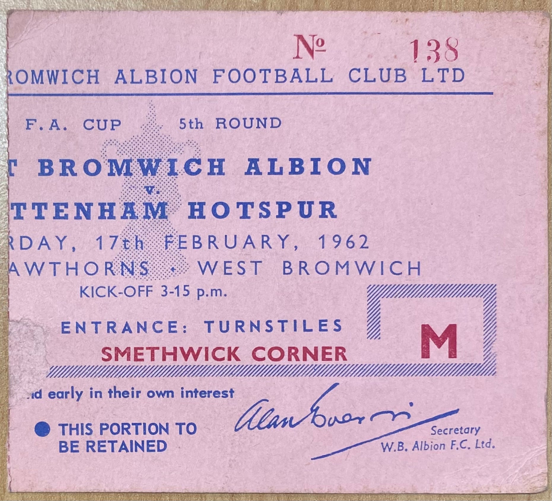 1961/62 ORIGINAL FA CUP 5TH ROUND TICKET WEST BROMWICH ALBION V TOTTENHAM HOTSPUR