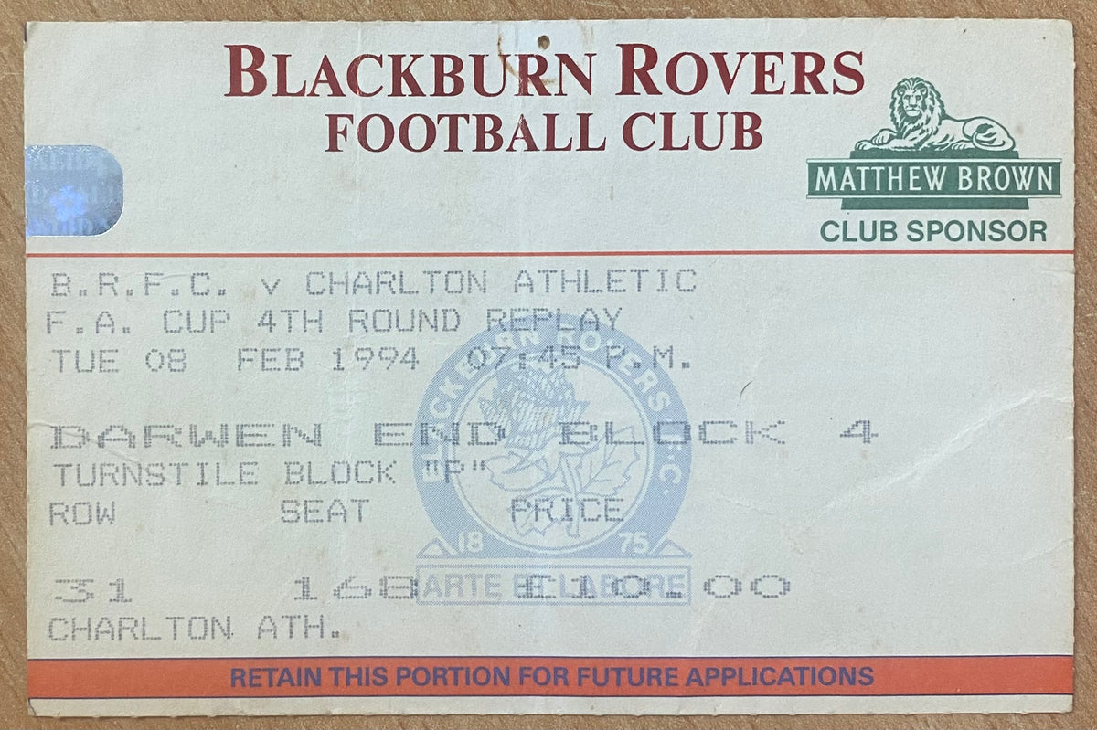 1993/94 ORIGINAL FA CUP 4TH ROUND REPLAY TICKET BLACKBURN ROVERS V CHARLTON ATHLETIC