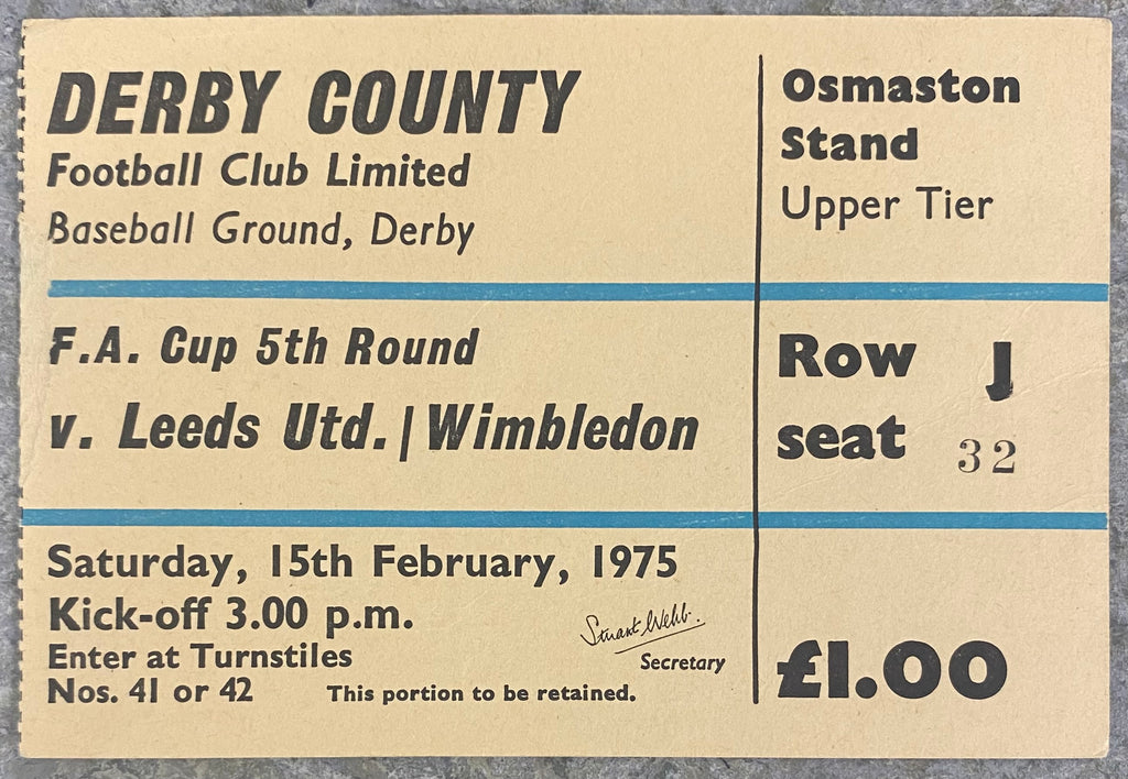 1974/75 ORIGINAL FA CUP 5TH ROUND TICKET DERBY COUNTY V LEEDS UNITED