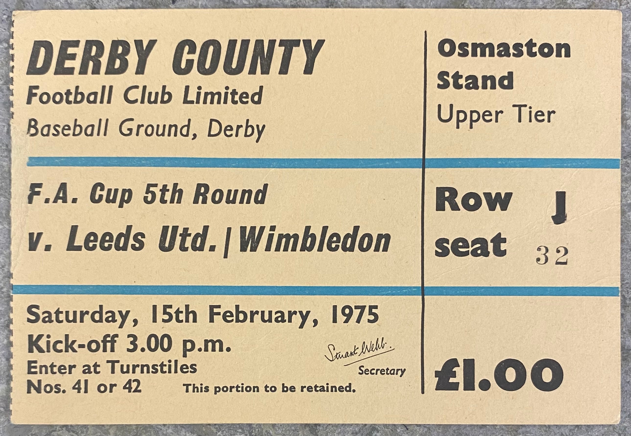 1974/75 ORIGINAL FA CUP 5TH ROUND TICKET DERBY COUNTY V LEEDS UNITED