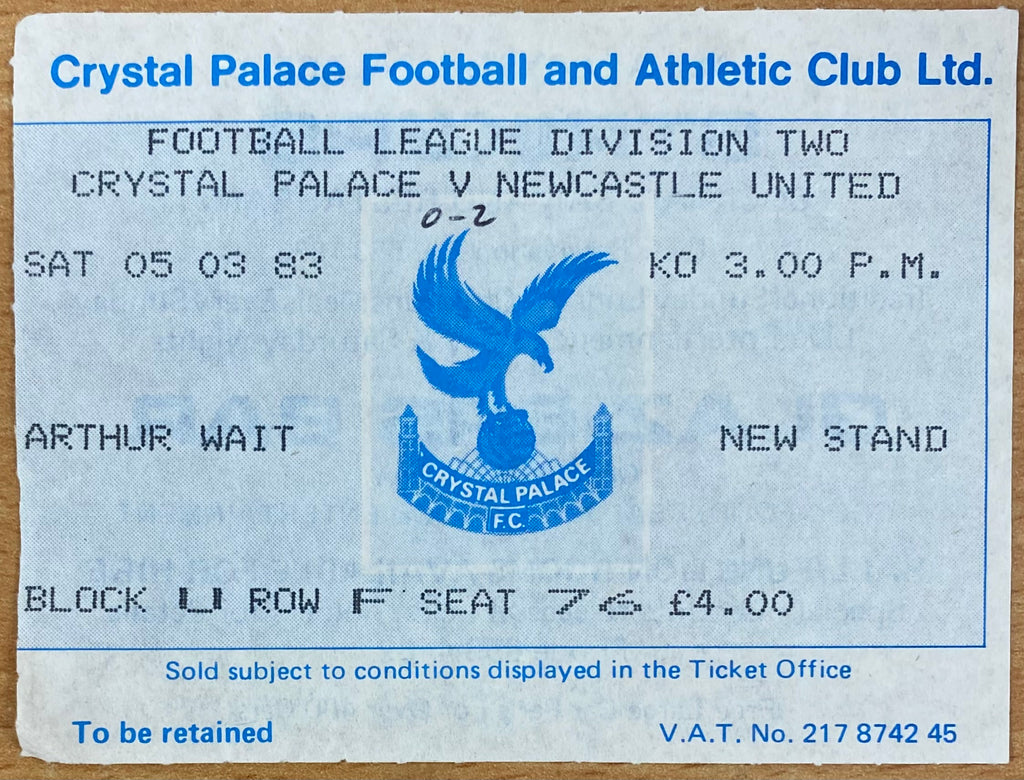 1982/83 ORIGINAL DIVISION 2 TICKET CRYSTAL PALACE V NEWCASTLE UNITED