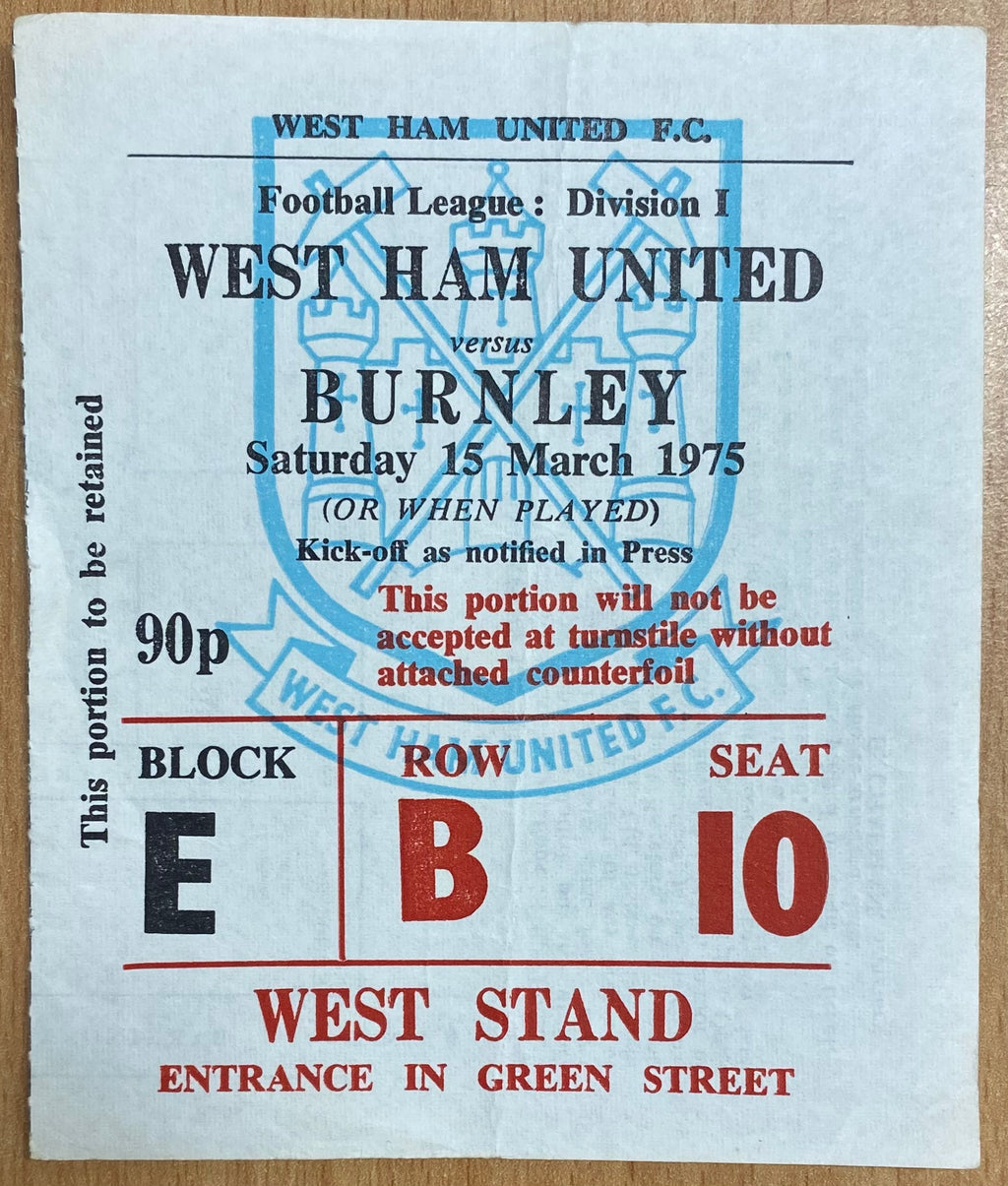 1974/75 ORIGINAL DIVISION ONE TICKET WEST HAM UNITED V BURNLEY