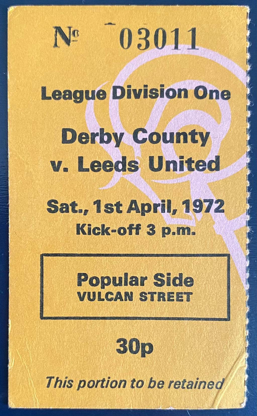 1971/72 ORIGINAL DIVISION 1 TICKET DERBY COUNTY V LEEDS UNITED