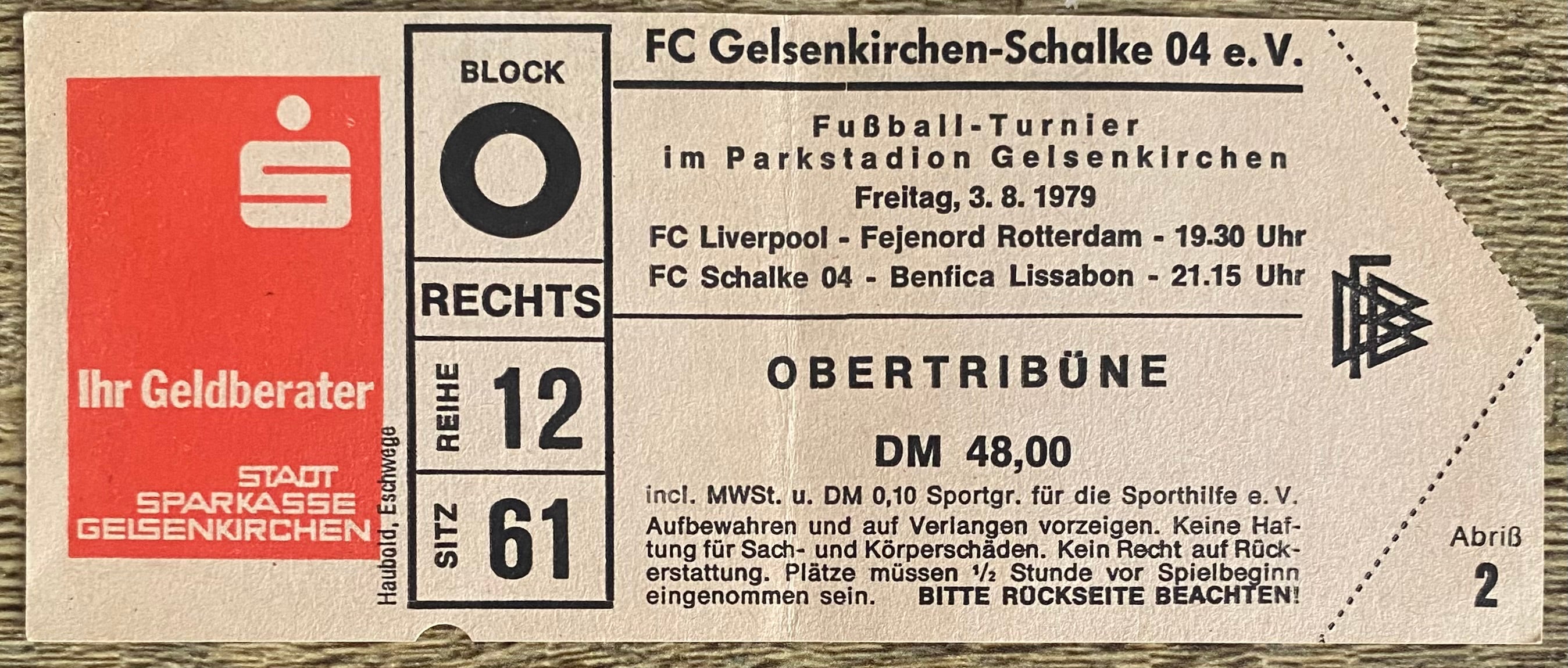 1979 ORIGINAL GELSENKIRCHEN PRE SEASON TOURNAMENT TICKET LIVERPOOL V FEYENOORD AND SCHALKE 04 V BENFICA