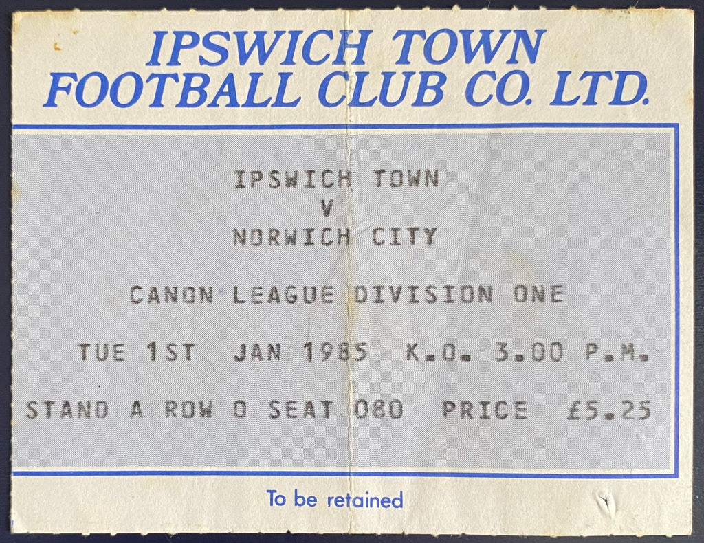 1984/85 ORIGINAL DIVISION 1 TICKET IPSWICH TOWN V NORWICH CITY
