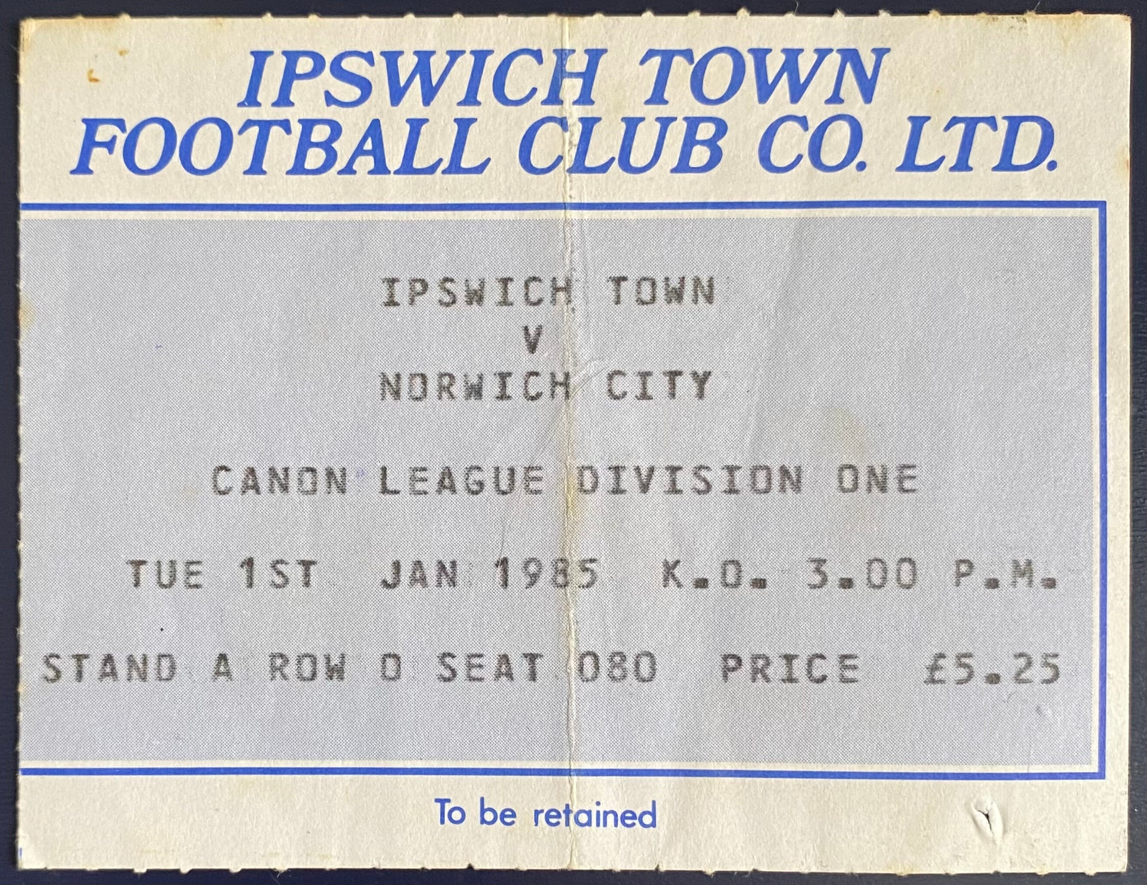 1984/85 ORIGINAL DIVISION 1 TICKET IPSWICH TOWN V NORWICH CITY