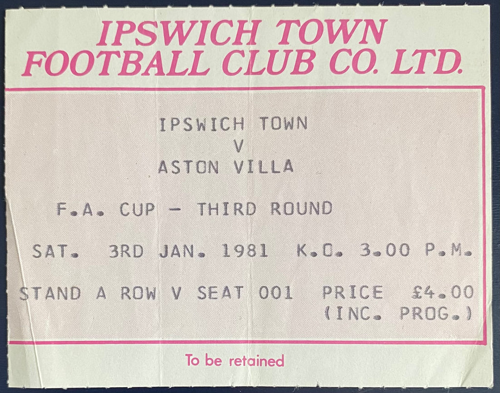 1980/81 ORIGINAL FA CUP 3RD ROUND TICKET IPSWICH TOWN V ASTON VILLA